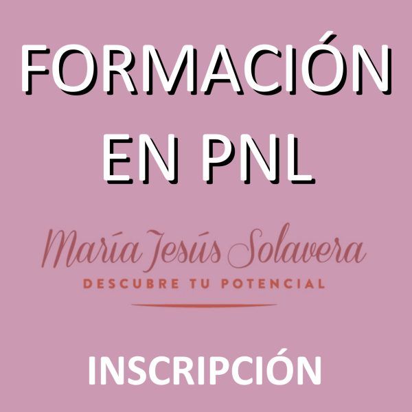 Formación en PNL · Inscripción · María Jesús Solavera